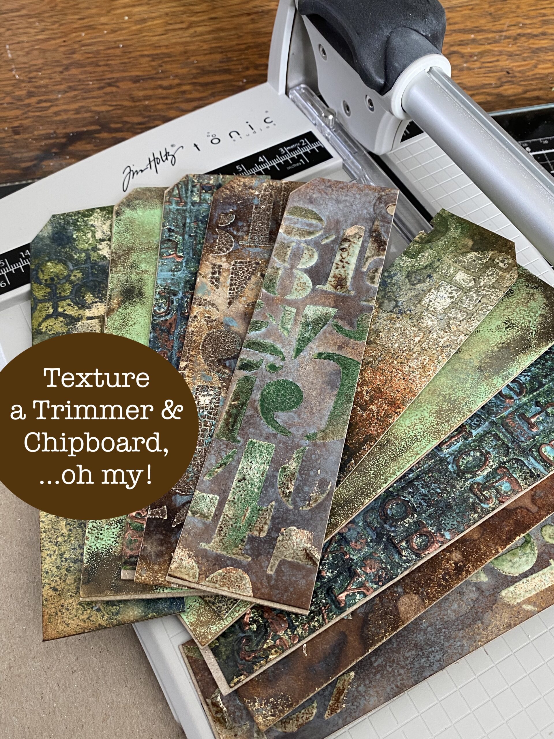 Texture, a Trimmer & Chipboard…Oh my!